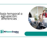 ¿Trabajo temporal o agrupación de empresas? Diferencias y ventajas