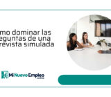 Cómo dominar las preguntas de una entrevista simulada