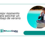 ¿Cuál es el mejor momento para postular a un trabajo de verano?