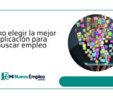 Cómo elegir la mejor aplicación para buscar empleo