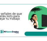 20 señales de que estás listo para dejar tu trabajo