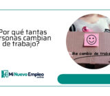 ¿Por qué casi la mitad de la población cambia de trabajo cada 2 años?