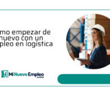 Vuelve a empezar con un nuevo trabajo: empleado en logística