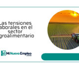 Las tensiones laborales en el sector agroalimentario